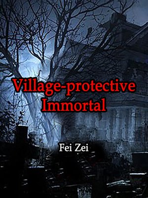 cover image of Village-protective Immortal